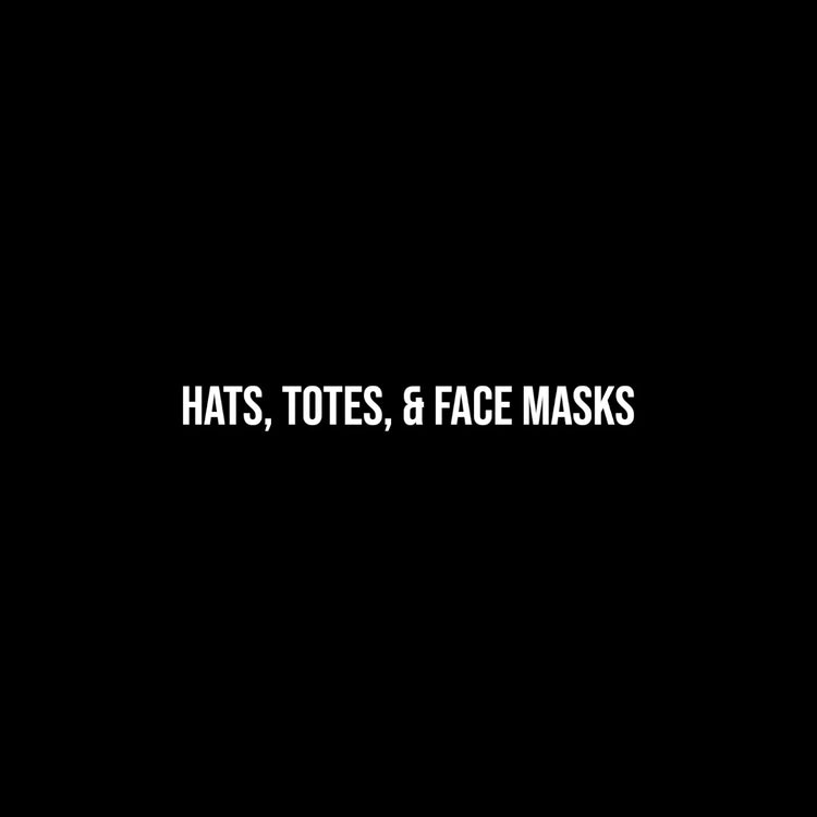 Hats, Totes, & Face Masks