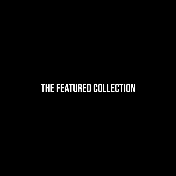 The Featured Collection