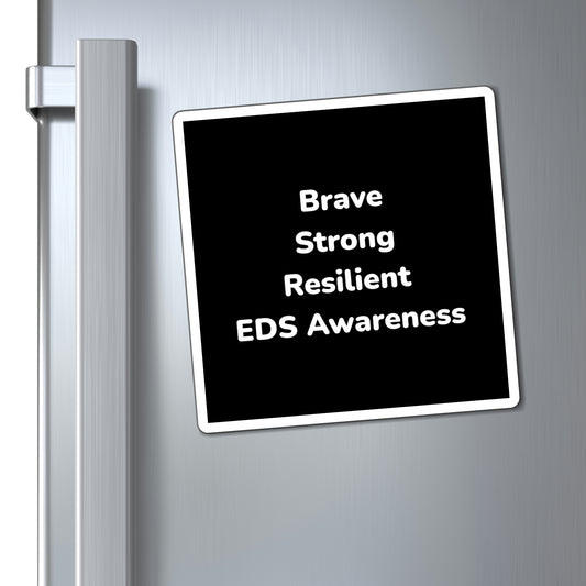 Brave, Strong, Resilient, EDS Awareness Magnets