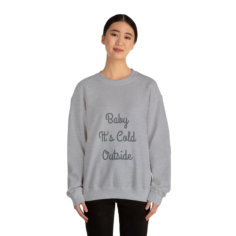 Baby It's Cold Outside Sweat-shirt unisexe à col rond Heavy Blend™