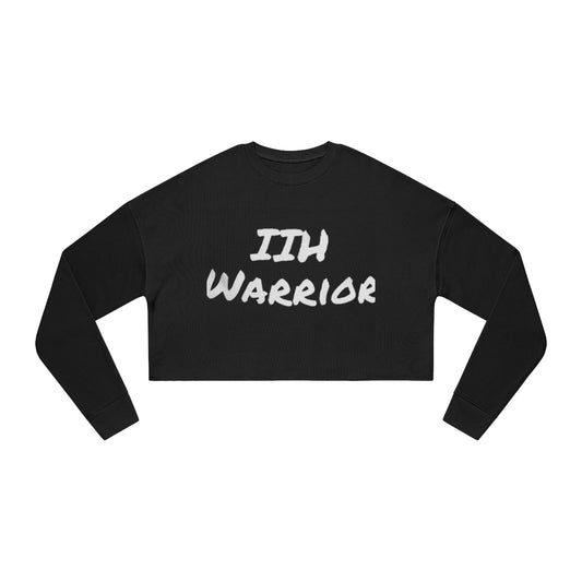 IIH Warrior - Brave -Strong -Resilient -Women's Cropped Sweatshirt