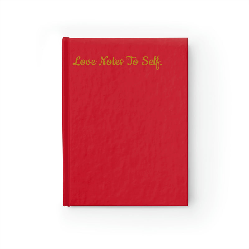 Love Notes To Self. In Dark Red- Journal - Ruled Line