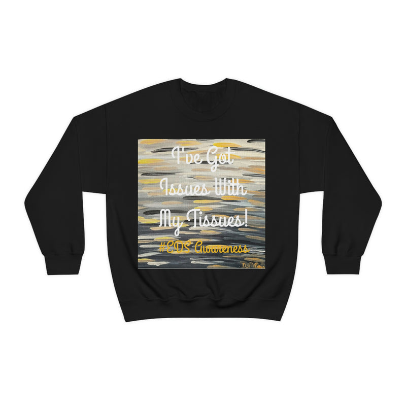 I’ve got issues with my tissues #EDS awareness Unisex Heavy Blend™ Crewneck Sweatshirt