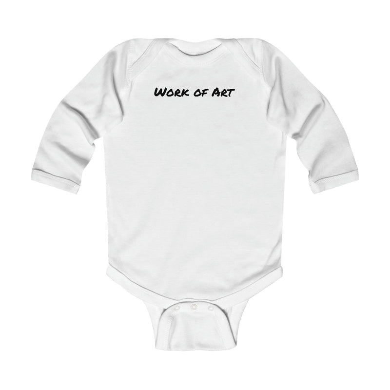 Work of Art- Black lettering Infant Long Sleeve Bodysuit
