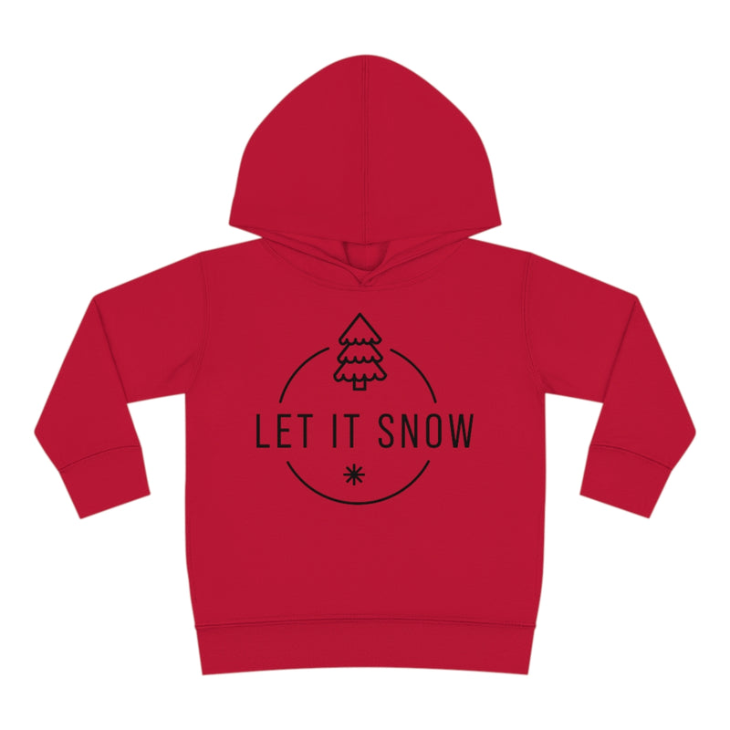 Let it snow Toddler Pullover Fleece Hoodie