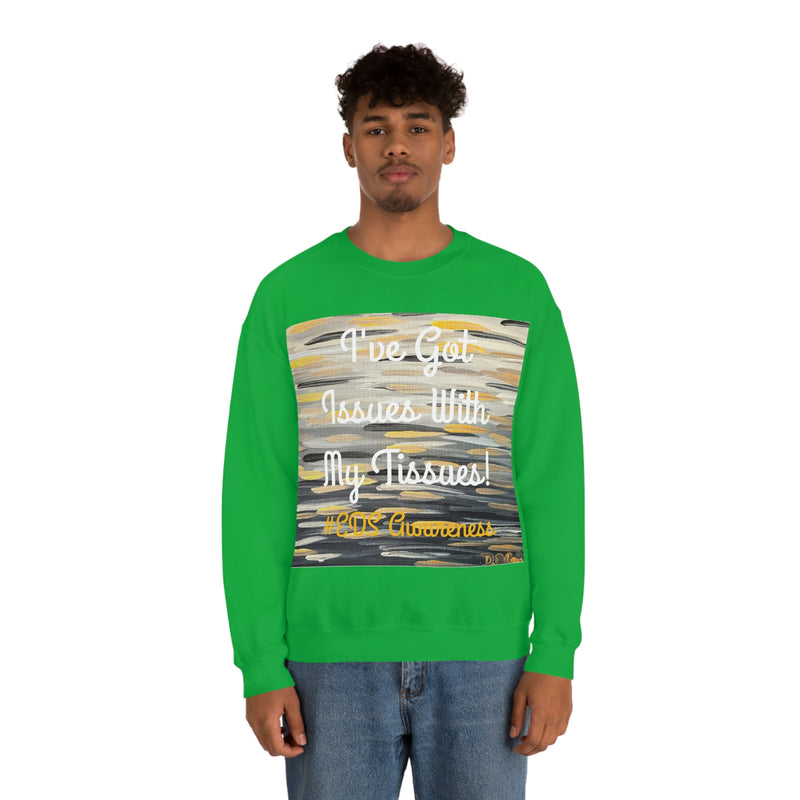 I’ve got issues with my tissues #EDS awareness Unisex Heavy Blend™ Crewneck Sweatshirt