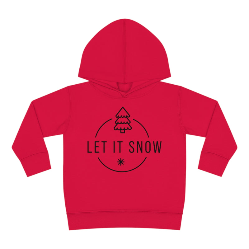 Let it snow Toddler Pullover Fleece Hoodie