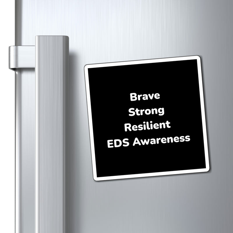 Brave, Strong, Resilient, EDS Awareness Magnets