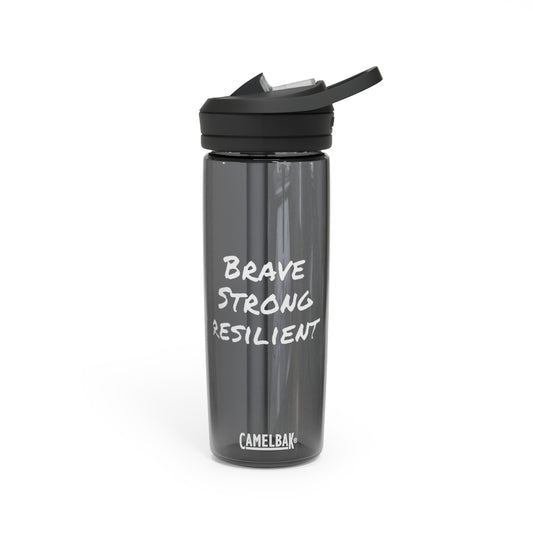 Brave - Strong Resilient- CamelBak Eddy®  Water Bottle, 20oz\25oz